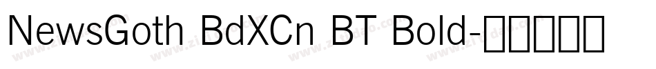 NewsGoth BdXCn BT Bold字体转换